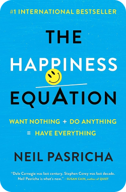 The Happiness Equation Summary
