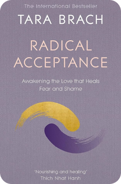 Radical Acceptance Book Summary - healing era books