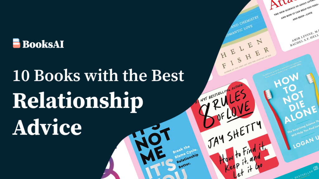 Books to read for relationship advice - how not to die alone , why we love