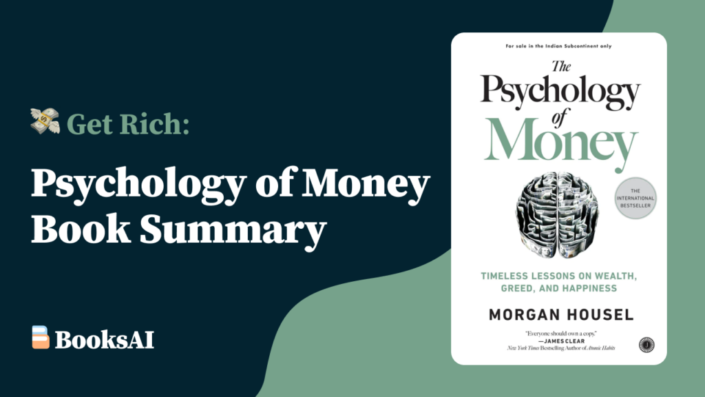 psychology of money summary - how to be smart with money and get rich