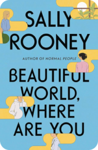 beautiful world where are you book summary sally rooney