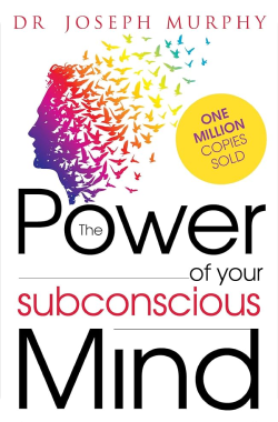 the power of your subconscious mind book summary